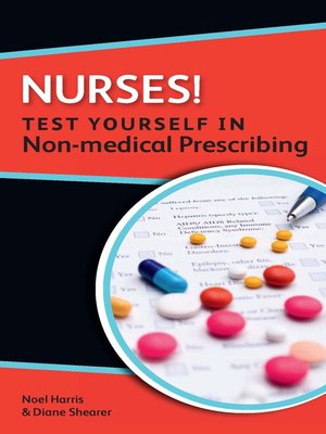 cover image of Nurses! Test Yourself in Non-Medical Prescribing